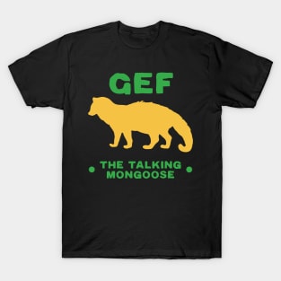 Gef The Talking Mongoose T-Shirt